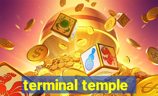 terminal temple