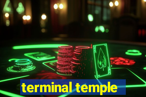 terminal temple