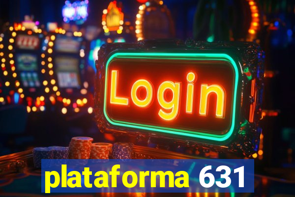 plataforma 631