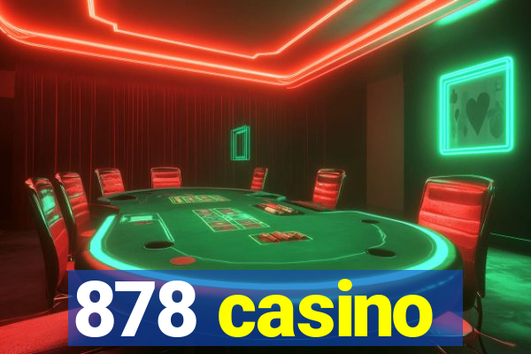 878 casino