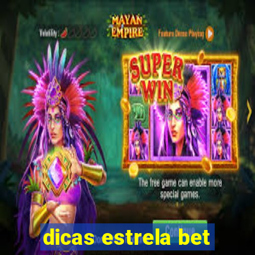 dicas estrela bet