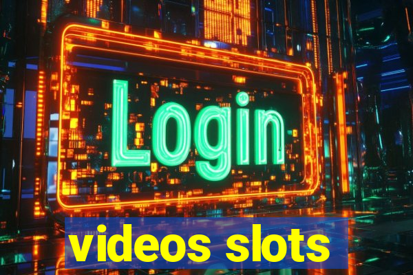 videos slots