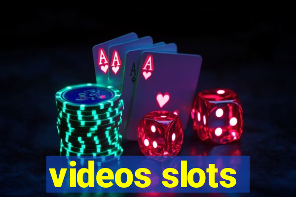 videos slots