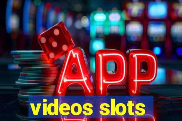 videos slots