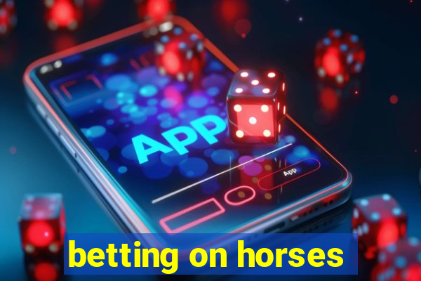 betting on horses