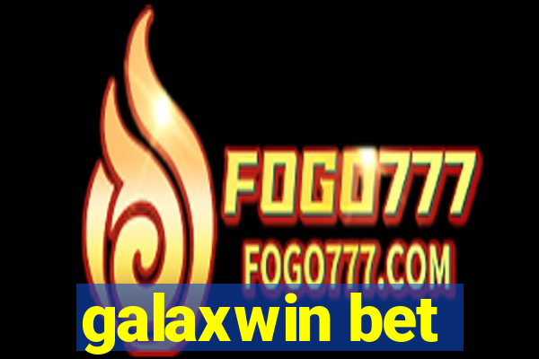 galaxwin bet