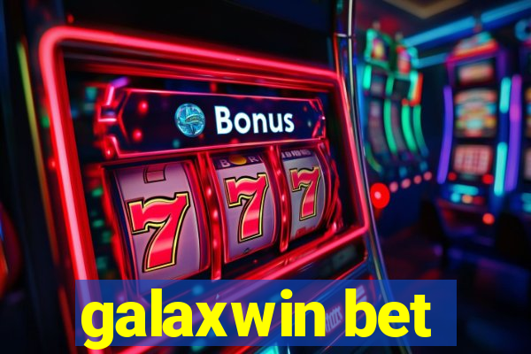 galaxwin bet