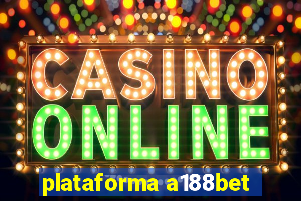 plataforma a188bet