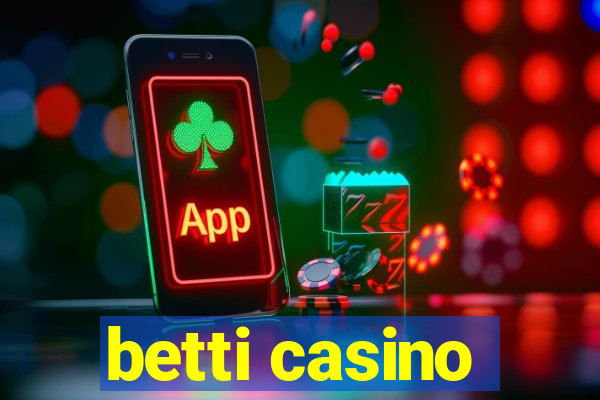 betti casino