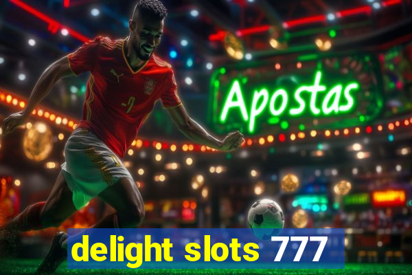 delight slots 777