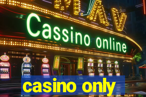 casino only