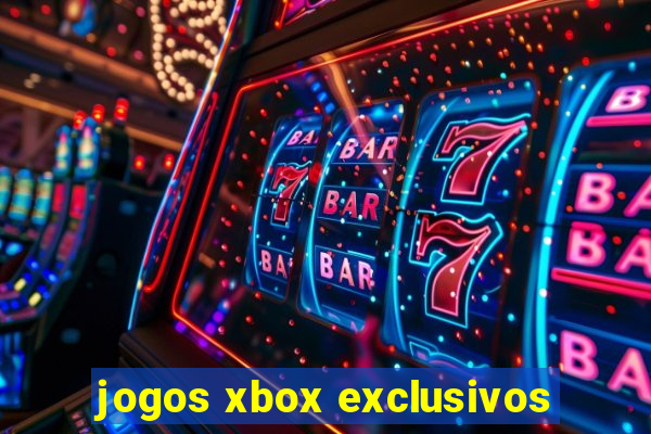 jogos xbox exclusivos