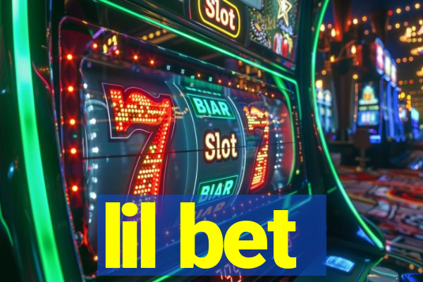 lil bet