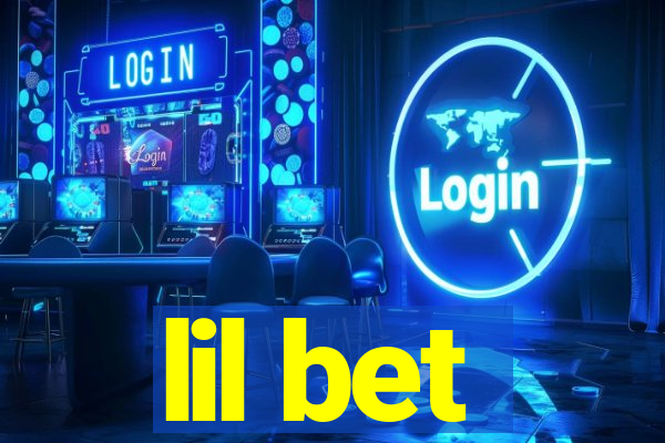 lil bet