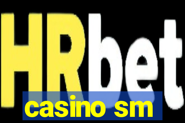 casino sm