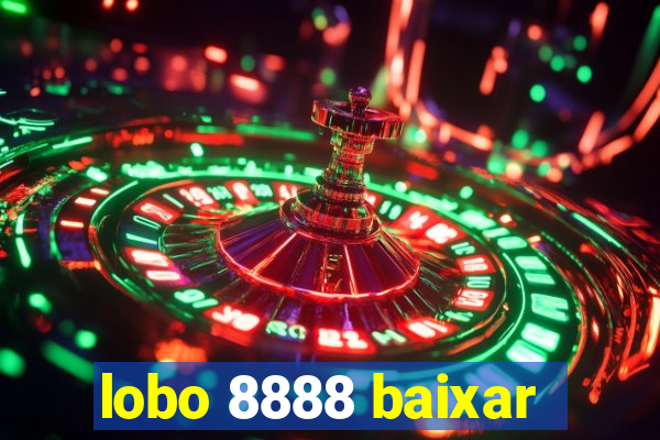 lobo 8888 baixar