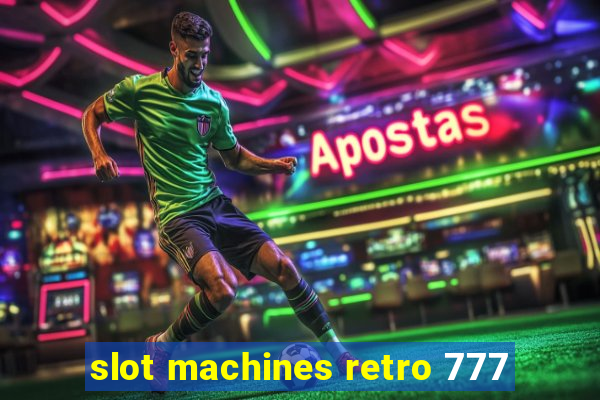 slot machines retro 777