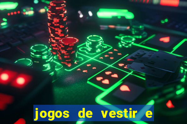 jogos de vestir e maquiar 360