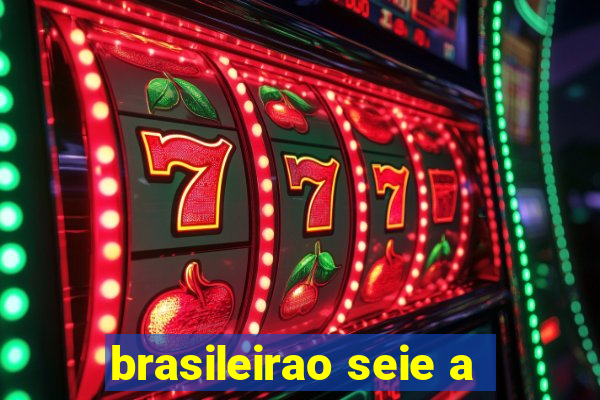 brasileirao seie a