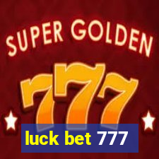 luck bet 777