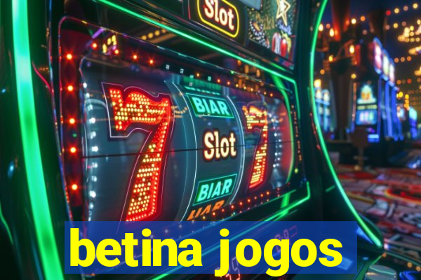 betina jogos