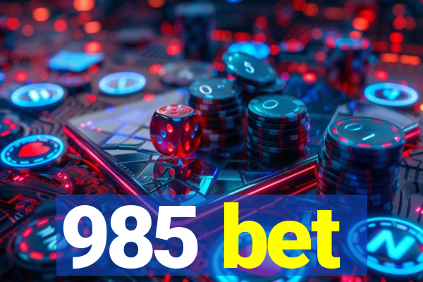 985 bet