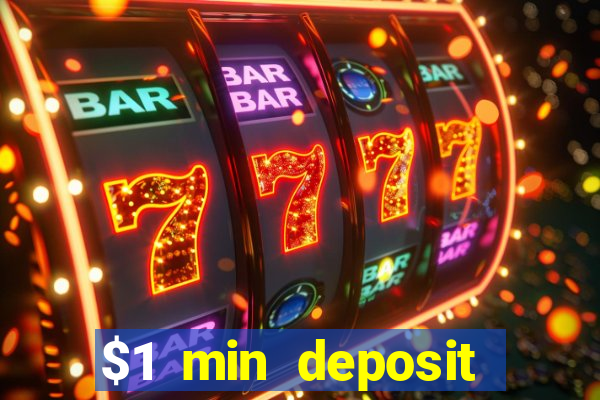 $1 min deposit mobile casino