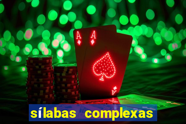 sílabas complexas para imprimir