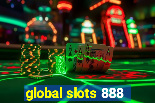 global slots 888