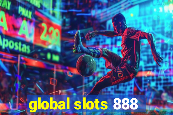 global slots 888