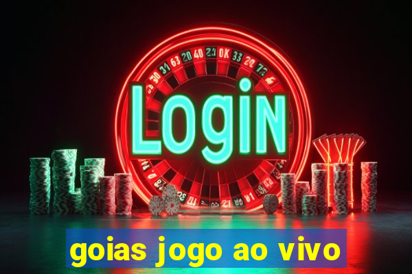 goias jogo ao vivo