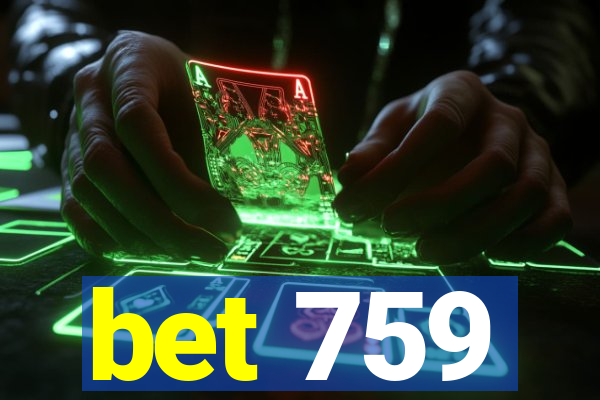 bet 759