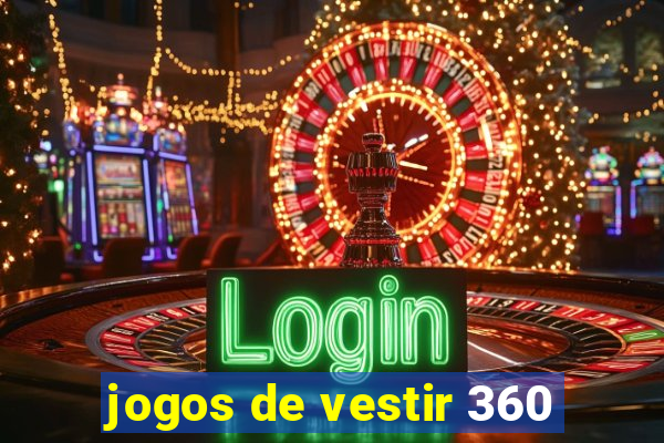 jogos de vestir 360