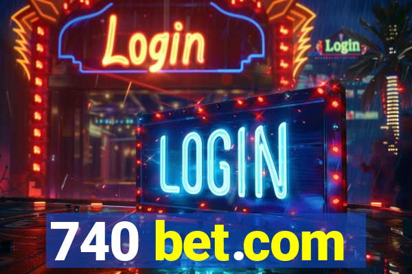 740 bet.com