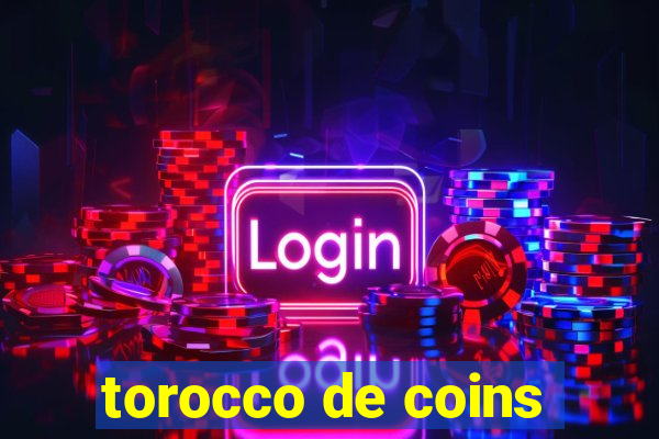 torocco de coins