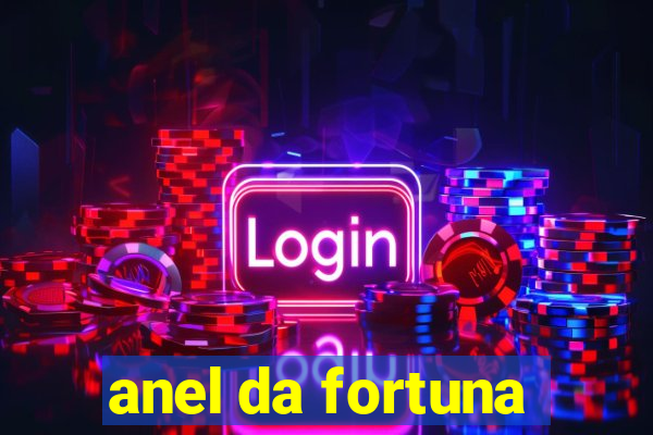 anel da fortuna