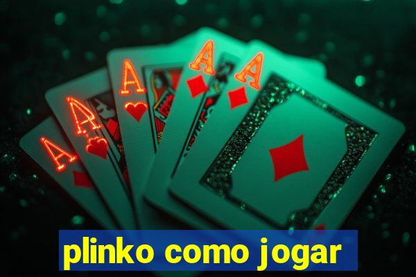 plinko como jogar