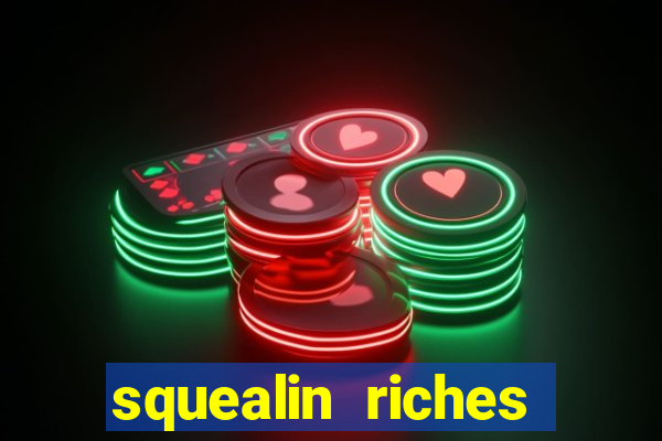 squealin riches slot demo