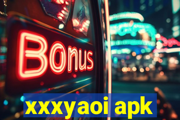 xxxyaoi apk