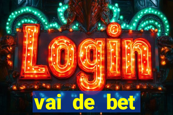 vai de bet aplicativo download