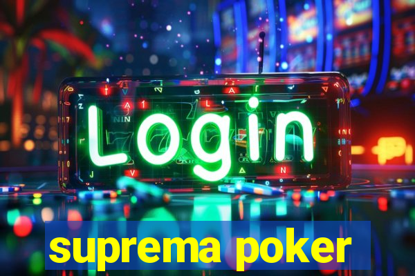 suprema poker