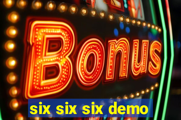 six six six demo