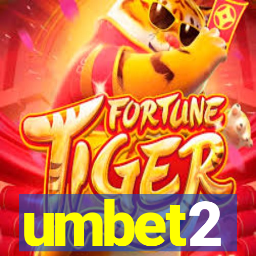 umbet2