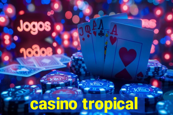 casino tropical