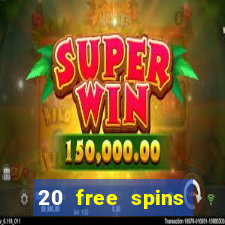 20 free spins casino no deposit