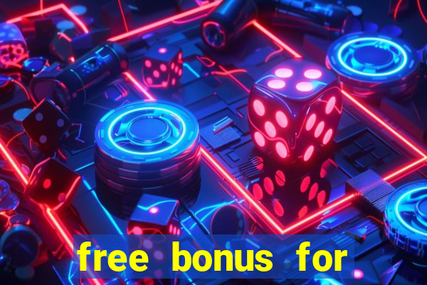 free bonus for online casino