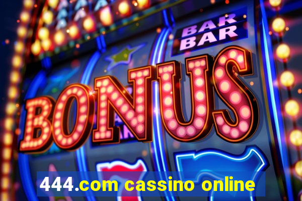 444.com cassino online