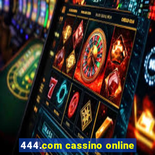 444.com cassino online