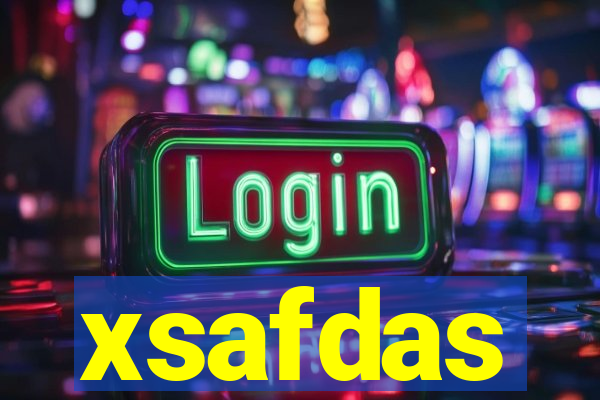 xsafdas