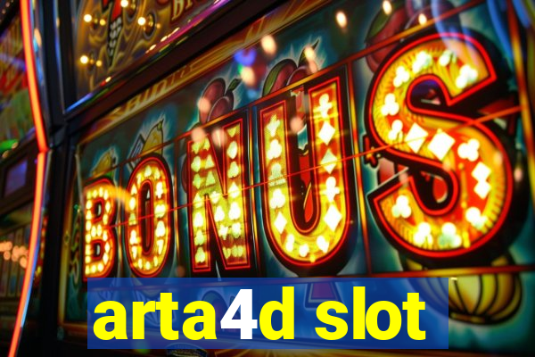 arta4d slot